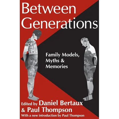 Between Generations: Family Models, Myths and Memories - Paperback