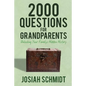 2000 Questions for Grandparents: Unlocking Your Family's Hidden History - Paperback