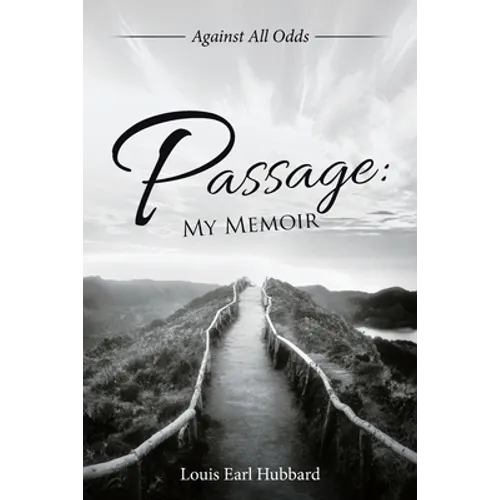 Passage: My Memoir: Against All Odds - Paperback
