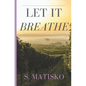 Let it Breathe - Paperback