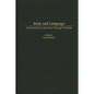 Body and Language: Intercultural Learning Through Drama - Hardcover