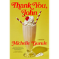 Thank You, John - Hardcover