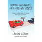 Driving Backwards on a One-Way Street: A Savvy Senior's Map to Finding Humor in Everything - Paperback