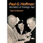 Paul G. Hoffman: Architect of Foreign Aid - Paperback