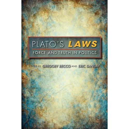 Plato's Laws: Force and Truth in Politics - Paperback