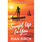 Swept Up In You: A Coastal Sapphic Rom-Com - Paperback