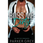 Boss Me Dirty: An Office Romance - Paperback