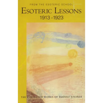 Esoteric Lessons 1913-1923: From the Esoteric School 3 (Cw 266/3) - Paperback