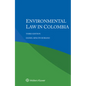 Environmental Law in Colombia - Paperback