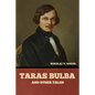 Taras Bulba, and Other Tales - Paperback