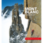 Mont Blanc: The Finest Routes - Hardcover