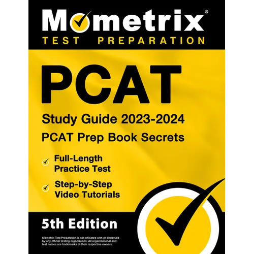 PCAT Study Guide 2023-2024 - PCAT Prep Book Secrets, Full-Length Practice Test, Step-By-Step Video Tutorials: [5th Edition] - Paperback
