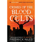 Crimes of the Blood Cults: An Occult Noir Short Story Collection - Paperback