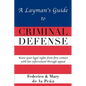 A Layman's Guide To Criminal Defense - Paperback