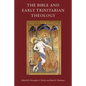 The Bible and Early Trinitarian Theology - Hardcover