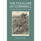 The Folklore of Cornwall: The Oral Tradition of a Celtic Nation - Hardcover