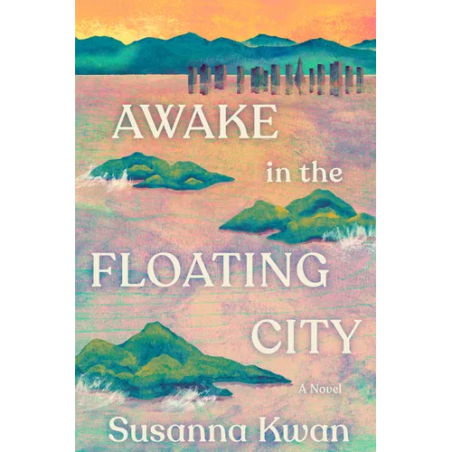 Awake in the Floating City - Hardcover