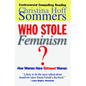 Who Stole Feminism?: How Women Have Betrayed Women - Paperback