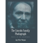 The Lincoln Family Photograph: Moses in the Bulrushes - Hardcover