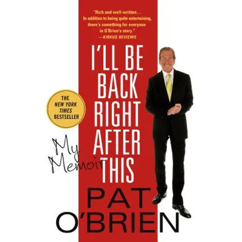 I'll Be Back Right After This: My Memoir - Paperback