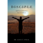 D-I-S-C-I-P-L-E: Eight Essential Elements to Foster Christlikeness - Paperback