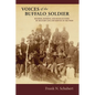 Voices of the Buffalo Soldier: Records, Reports, and Recollections of Military Life and Service in the West - Paperback