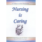 Nursing Is Caring - Hardcover