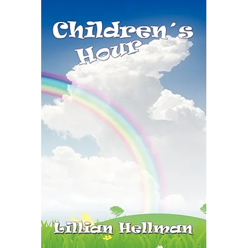 The Children's Hour - Hardcover
