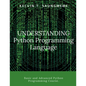 Understanding Python Programming Language: Programming made easy - Paperback