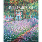 Impressionism: Reimagining Art - Hardcover