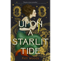 Upon a Starlit Tide - Hardcover