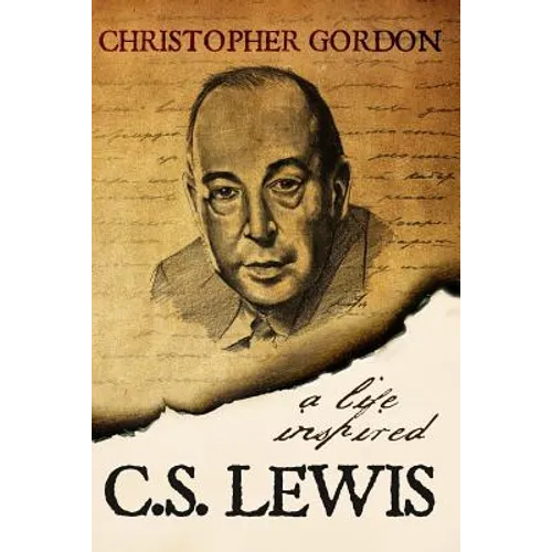 C.S. Lewis: A Life Inspired - Paperback