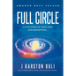 Full Circle: A Love Story of Light, Loss and Redemption... - Paperback