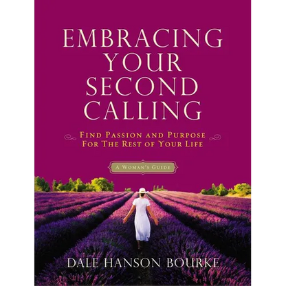 Embracing Your Second Calling: Find Passion and Purpose for the Rest of Your Life - Paperback