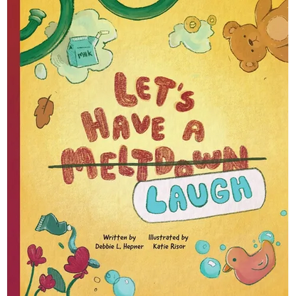 Let's Have A Meltdown/Laugh - Hardcover