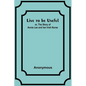 Live to be Useful: or, The Story of Annie Lee and her Irish Nurse - Paperback