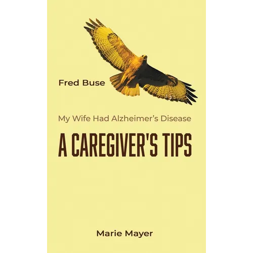 A Caregiver's Tips - Hardcover