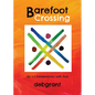 Barefoot Crossing: 100+1 Conversations with God - Paperback