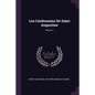 Les Confessions De Saint Augustine; Volume 1 - Paperback