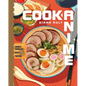Cook Anime: Eat Like Your Favorite Character--From Bento to Yakisoba: A Cookbook - Hardcover