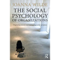 The Social Psychology of Organizations: Diagnosing Toxicity and Intervening in the Workplace - Paperback