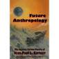 Future Anthropology - Paperback