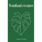 Woodland creature - Paperback