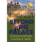 Beyond The Palace: The Implications of Joseph's Dreams - Paperback