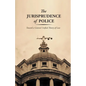 The Jurisprudence of Police: Toward a General Unified Theory of Law - Paperback