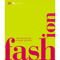Fashion, New Edition: The Definitive Visual Guide - Hardcover