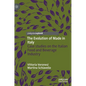 The Evolution of Made in Italy: Case Studies on the Italian Food and Beverage Industry - Hardcover