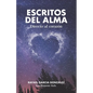 Escritos del Alma: Directo Al Corazón - Paperback