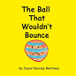 The Ball That Wouldn't Bounce - Paperback