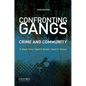 Confronting Gangs: Crime and Community - Paperback